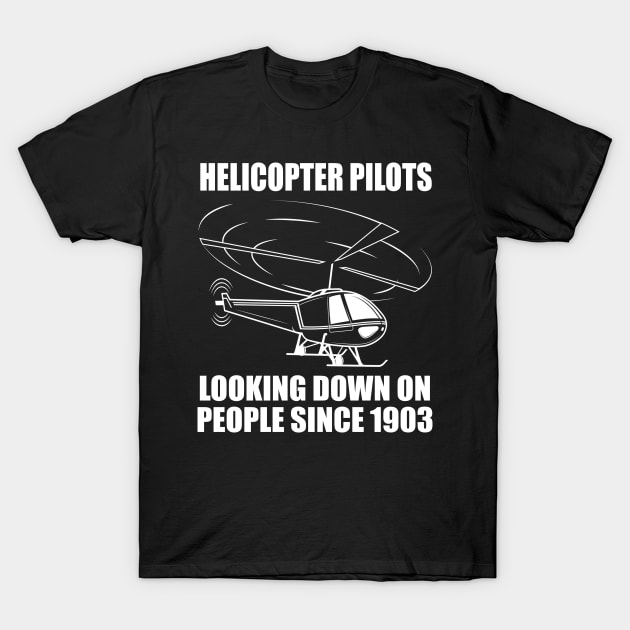 Helicopter Pilots Looking Down On People T-Shirt by funkyteesfunny
